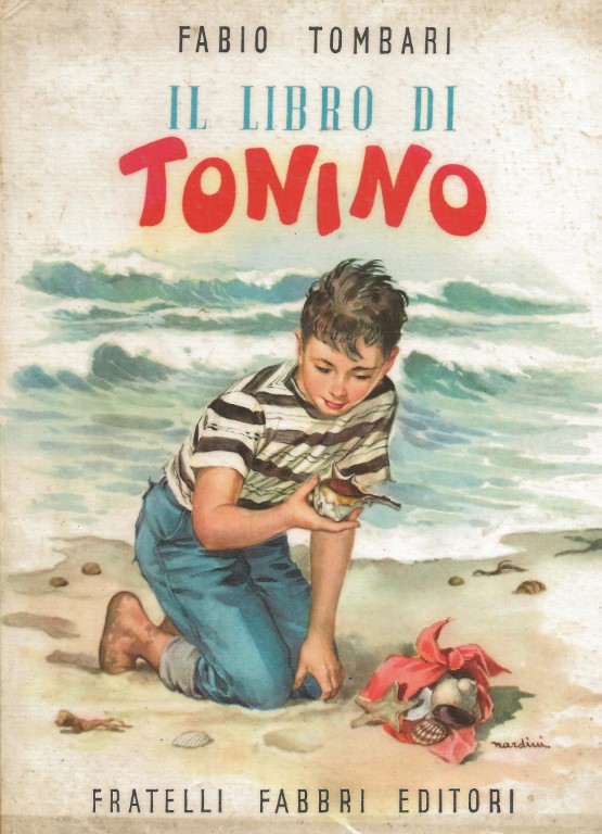 Fabio Tombari. Il libro di Tonino - Fratelli Fabbri